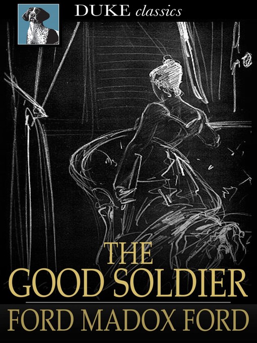 Title details for The Good Soldier by Ford Madox Ford - Available